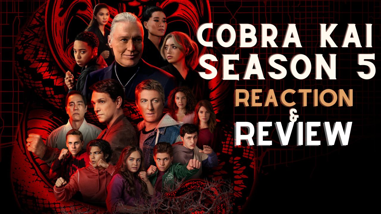 Cobra Kai Season 5 Reaction & Review – No Mercy