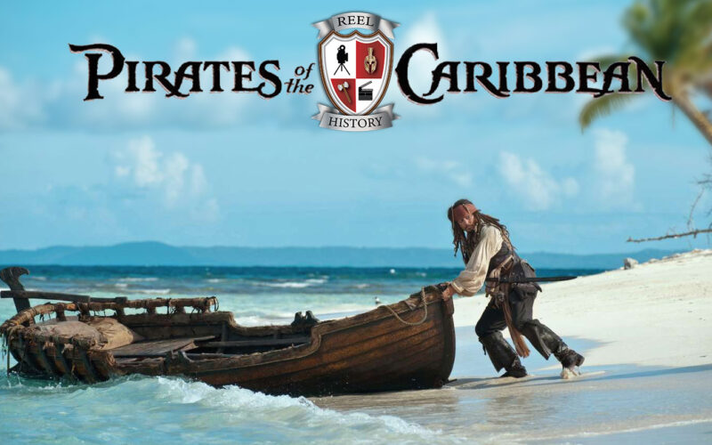Jack Sparrow pushing a boat into the sea off a tropical island, a caption above reads Pirates of the Caribbean with the Reel History logo.